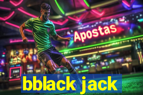 bblack jack