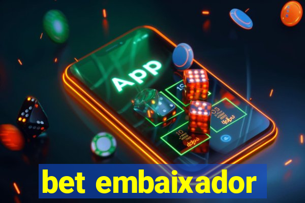 bet embaixador