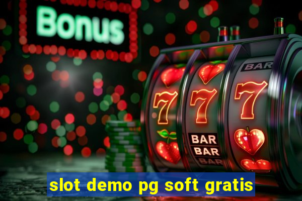 slot demo pg soft gratis