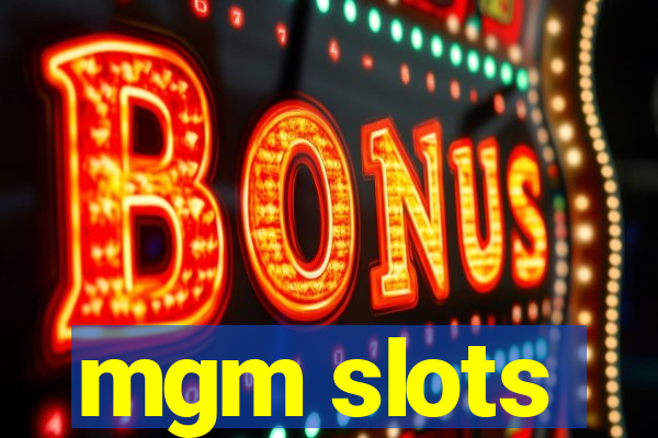 mgm slots