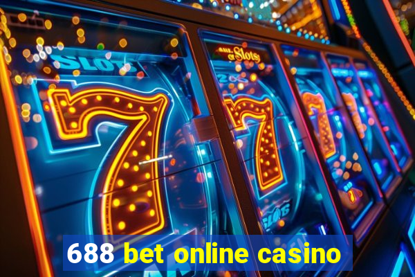 688 bet online casino