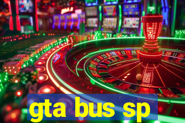 gta bus sp