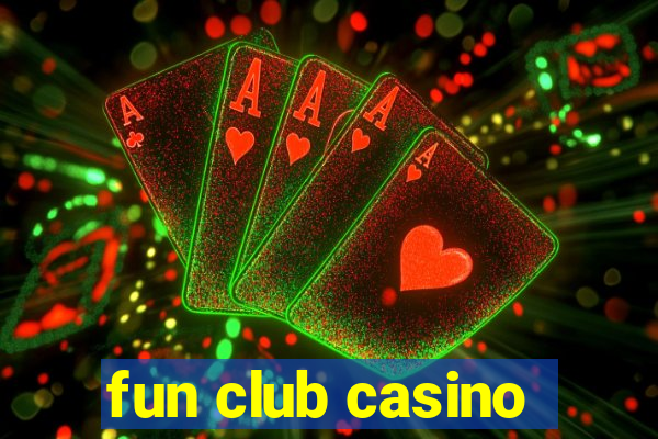 fun club casino