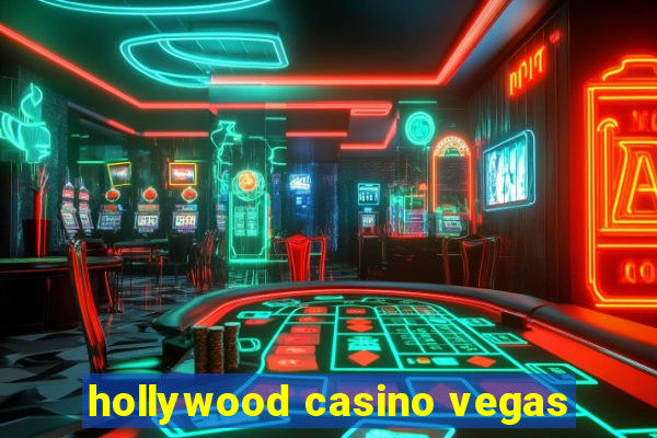 hollywood casino vegas