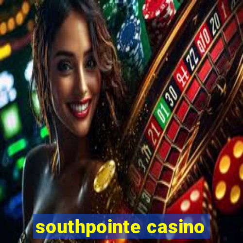 southpointe casino