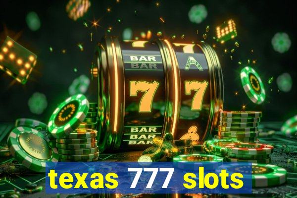 texas 777 slots