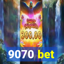 9070 bet