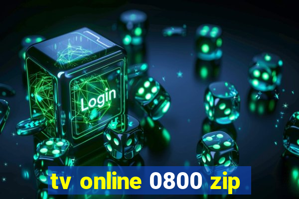 tv online 0800 zip