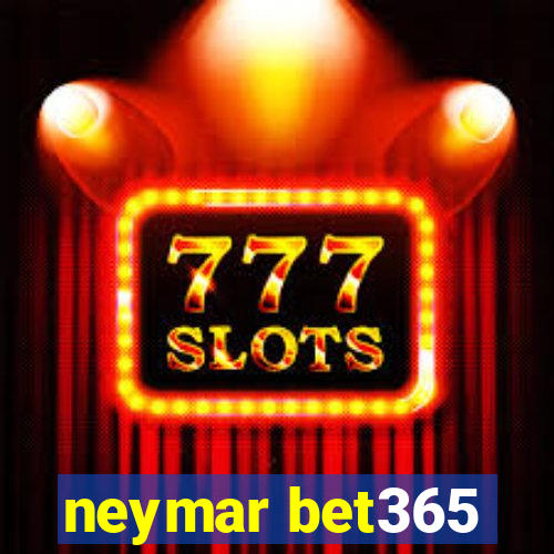 neymar bet365