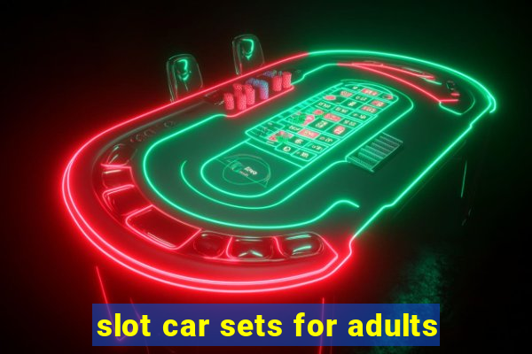 slot car sets for adults