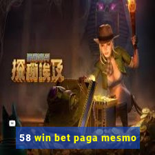 58 win bet paga mesmo