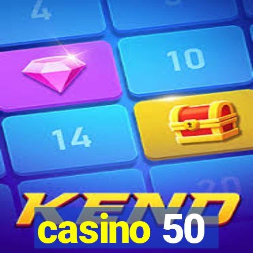 casino 50