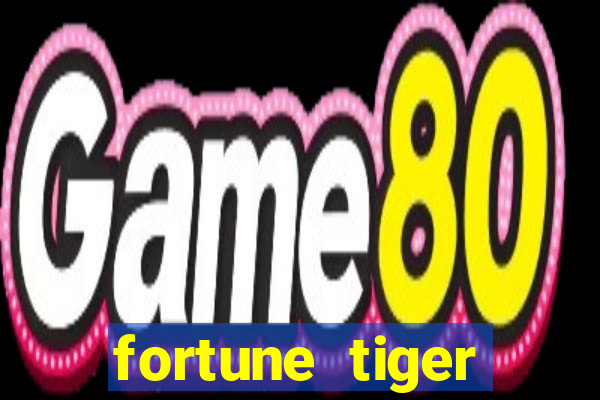 fortune tiger baixar gratis