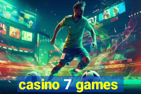 casino 7 games