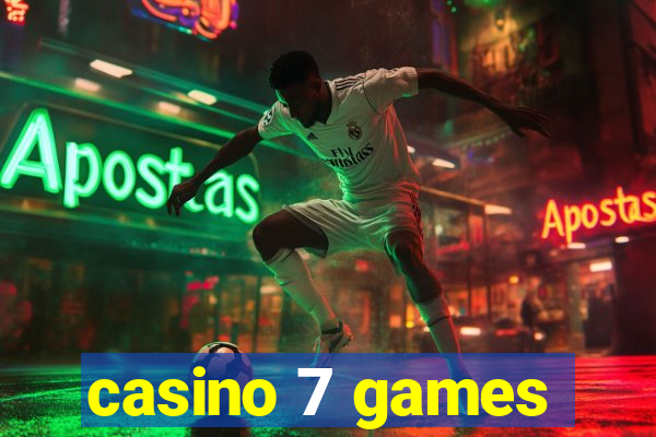 casino 7 games