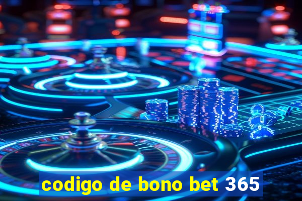 codigo de bono bet 365