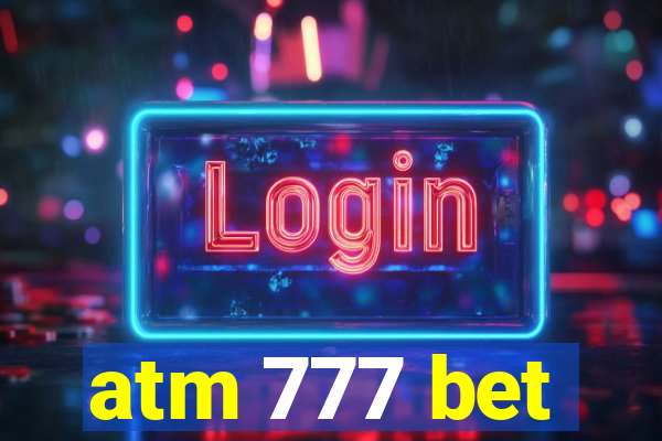 atm 777 bet