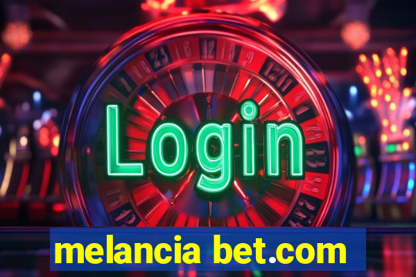 melancia bet.com