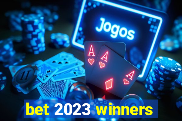 bet 2023 winners