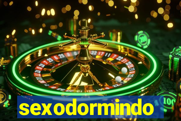 sexodormindo