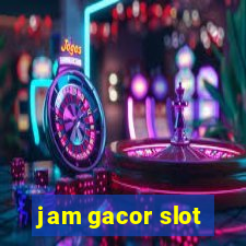 jam gacor slot