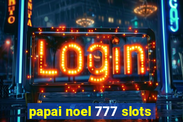 papai noel 777 slots