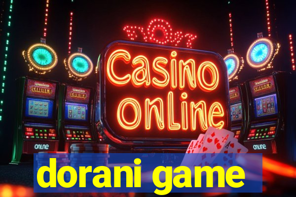 dorani game