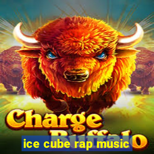 ice cube rap music