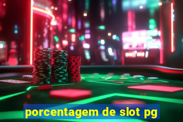 porcentagem de slot pg