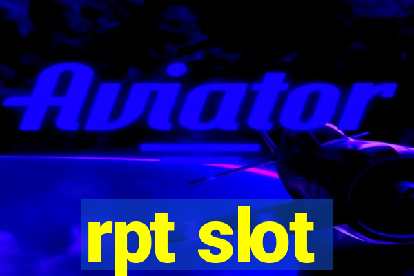 rpt slot