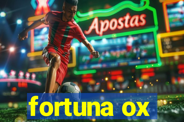 fortuna ox