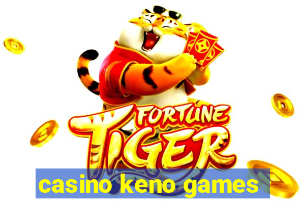 casino keno games