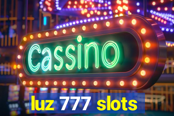 luz 777 slots