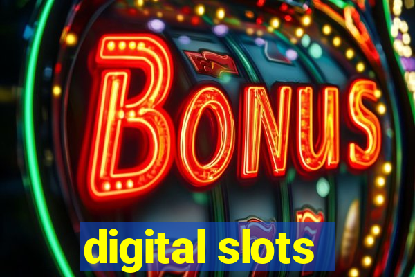 digital slots