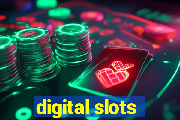 digital slots