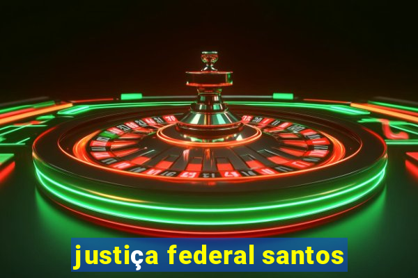 justiça federal santos