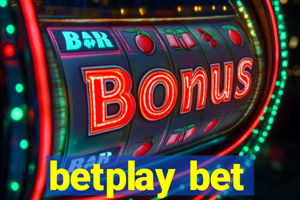 betplay bet