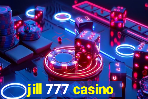 jill 777 casino