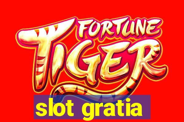 slot gratia