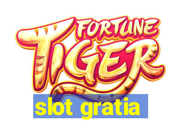 slot gratia