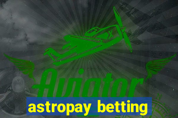 astropay betting