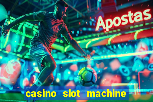 casino slot machine free game