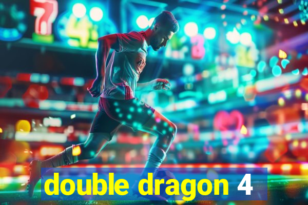 double dragon 4