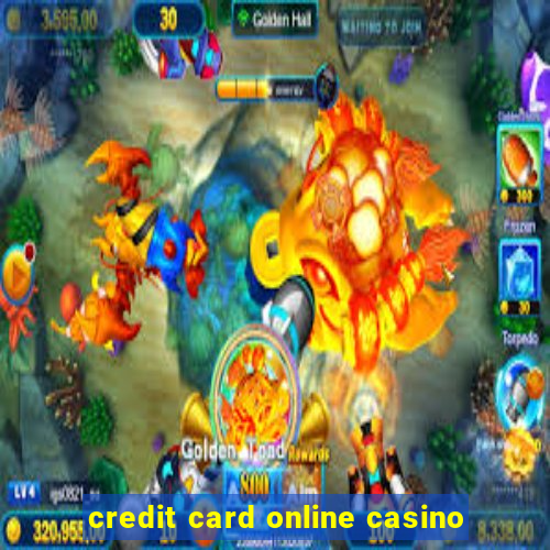 credit card online casino