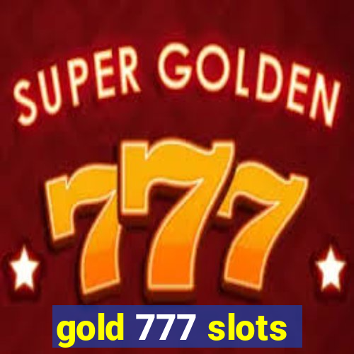 gold 777 slots