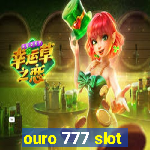 ouro 777 slot