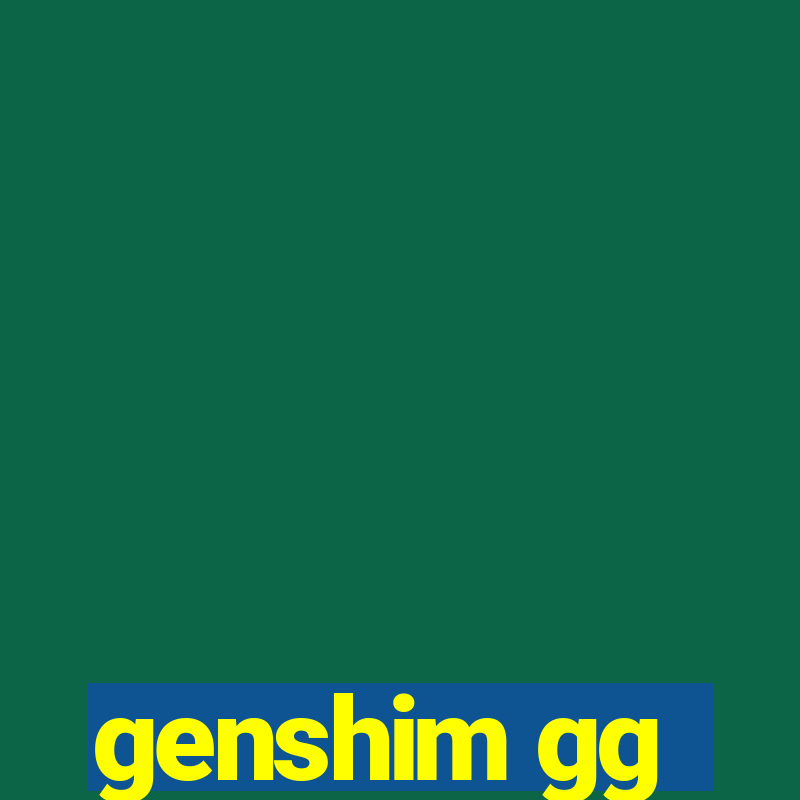 genshim gg