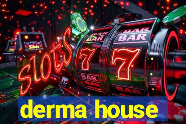 derma house