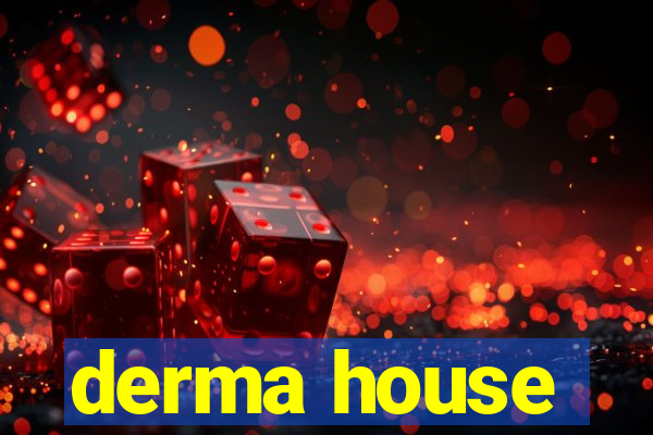 derma house