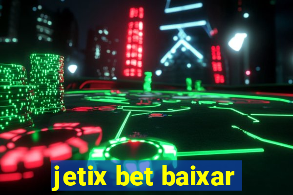 jetix bet baixar